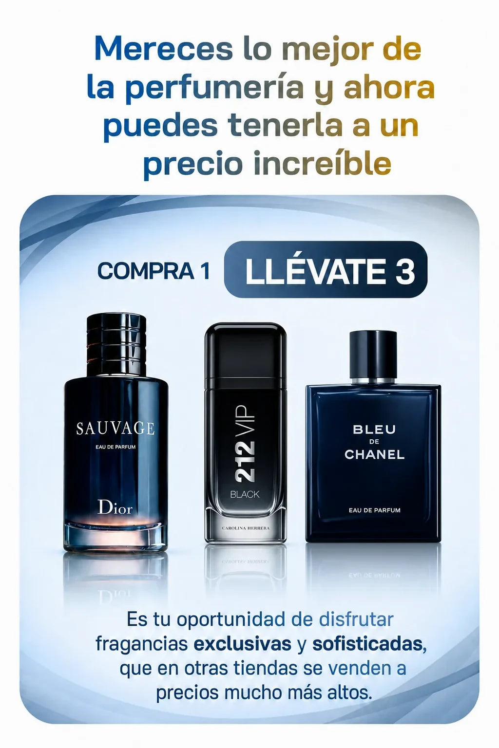 Mereces lo mejor de la perfumería: compra 1 y llévate 3