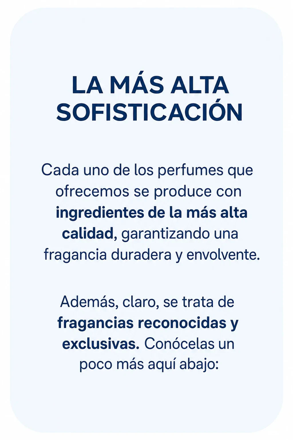 La más alta sofisticación